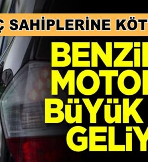 Araç sahiplerine kötü Benzin ve motorine zam geliyor !