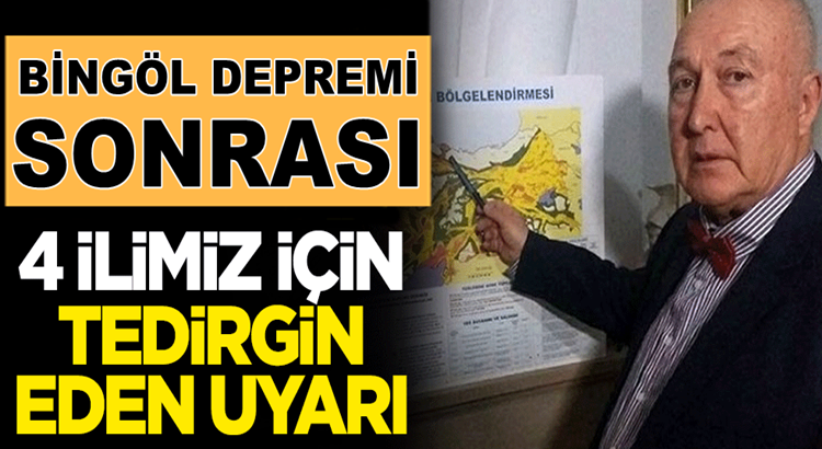  Bingöl depremi sonrası Prof. Dr. Ahmet Ercan, 4 ilimizi uyardı