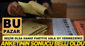 Bu pazar seçim olsa hangi partiye asla oy vermezsiniz?