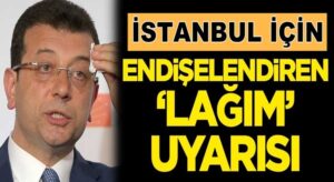 Cemil Barlas’tan İstanbul için endişelendiren ‘lağım’ uyarısı