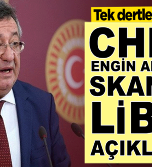 CHP’li Engin Altay’dan akıl dışı skandal Libya açıklaması