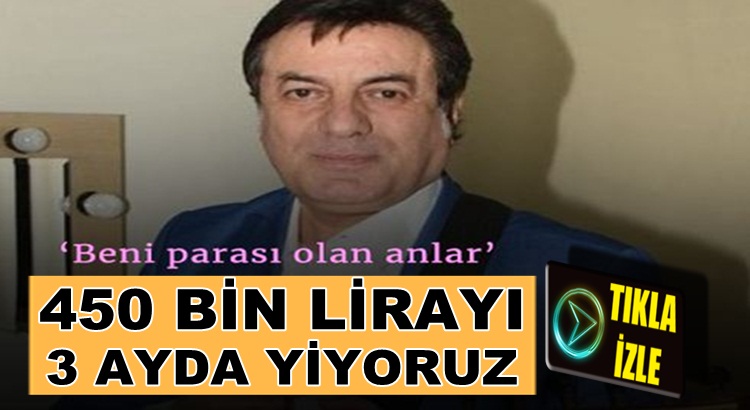  Coşkun Sabah 450 bin TL nedirki biz o parayı 3 ayda yiyoruz dedi