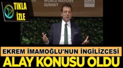 Ekrem İmamoğlu’nun ‘İngilizce’si Sosyal Medyada alay konusu oldu