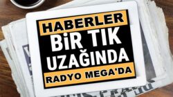 Ensonhaber’ler İnternethaber’leri Sabah Akşam Radyo Mega’da