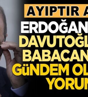 Erdoğan’dan Davutoğlu ve Babacan’a CHP Göndermesi