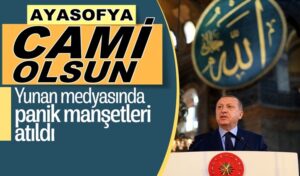 Erdoğan’ın, Ayasofya’nın ibadete açılması talimatı Yunan basınında