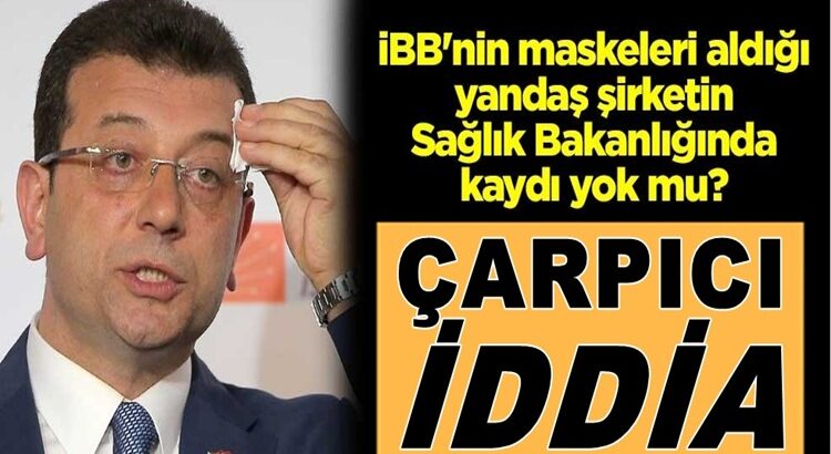  Ersoy Dede’den Çarpıcı iddia! İBB’nin maskeleri aldığı şirketin kaydı yokmu