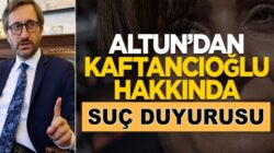 Fahrettin Altun’dan CHP’li Canan Kaftancıoğlu hakkında suç duyurusu