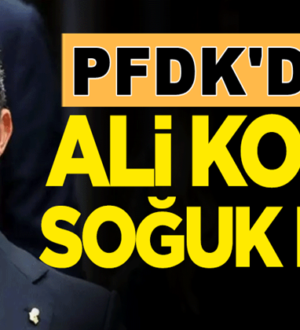 Fenerbahçe Başkanı Ali Koç’a PFDK’dan soğuk duş