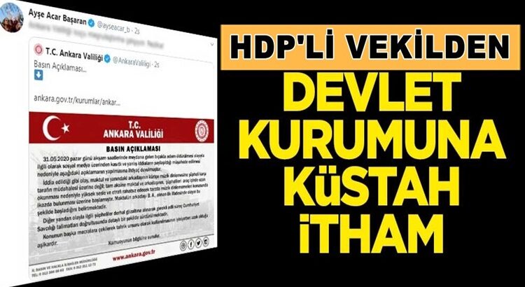  HDP’li Ayşe Acar Başaran’dan Ankara Valiliğine küstah itham!