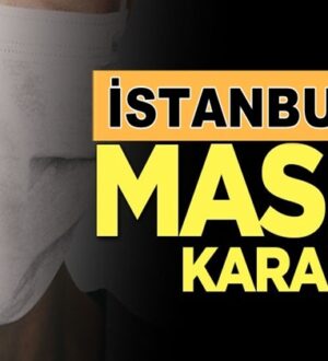 İstanbul, Ankara ve Bursa’da maske takma zorunluluğu getirildi