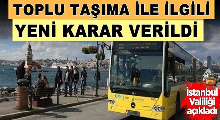  İstanbul Valiliği’nden ayakta yolcu kararı ilgili açıklama geldi