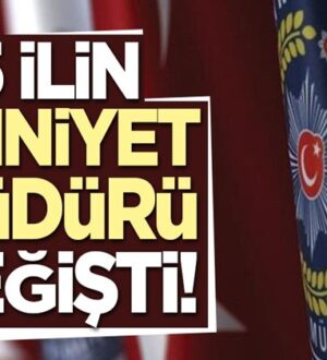 İstanbul’a yeni emniyet müdürü atandı! 5 ilin emniyet müdürü değişti!