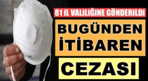 Maske Takmamanın cezası Yarından itibaren cezası 900 TL