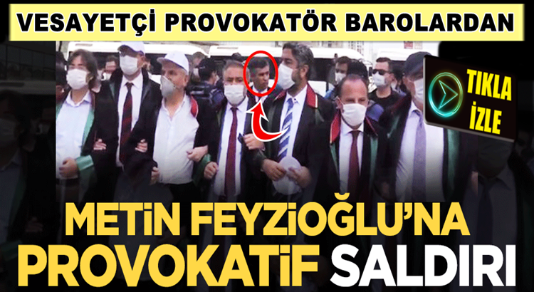  Metin Feyzioğlu’na Ankara’da Baro Başkanlarından provokatif saldırı
