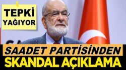 Saadet Partisi’nden skandal açıklamasına tepkiler çığ gibi