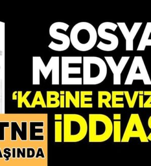 Sosyal medyada ‘kabine revizyonu’ iddiası! Sahte belge dolaştırıyorlar