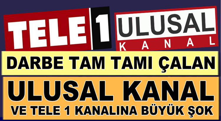  Tele 1 ve Ulusal Kanal’a darbe kutlamasına rtük’ten ceza