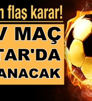 TFF’den sondakika Haberi Süper Kupa finali önümüzdeki yıl Katar’da