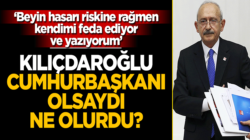 Türkiye’de Kemal Kılıçdaroğlu Cumhurbaşkanı olsaydı ne olurdu?