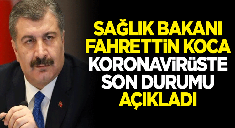  Türkiye 12 Haziran Koronavirüs verileni Fahrettin Koca açıkladı