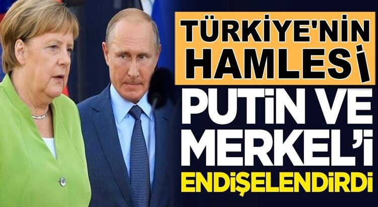  Türkiye’nin Libya hamlesi Putin ve Merkel’i endişelendirdi !