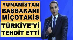 Yunanistan Başbakanı Kiryakos Miçotakis’ten Türkiye’ye tehdit geldi