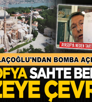 Yusuf Halaçoğlu, Ayasofya’yı sahte belgelerle müzeye çevirdiler