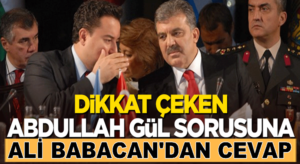 Abdullah Gül sorusuna Ali Babacan’dan dikkat çeken cevap