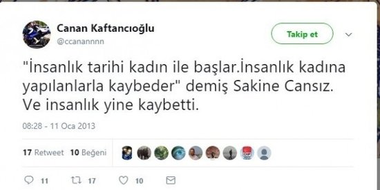 Canan Kaftancıoğlu, PKK terörist Sakine Cansız ile ilgili attığı bir tweetinde 'İnsanlık tarihi kadın ile başlar. İnsanlık kadına yapılanlarla kaybeder' demiş Sakine Cansız. Ve insanlık yine kaybetti' sözlerini kullanmış, örgüt mensubuna bu şekilde destek vermişti. Daha sonra da bu tweetini silmişti.