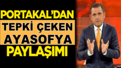 Fox Tv Haber Sunucusu Fatih Portakal’dan tepki çeken Ayasofya paylaşımı