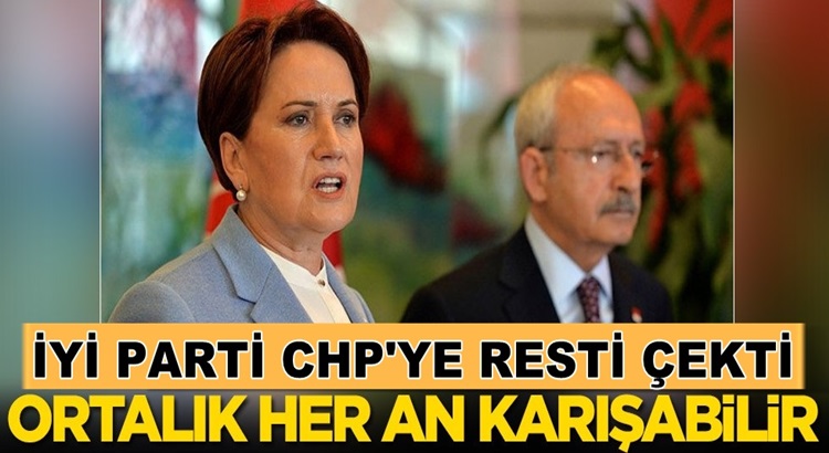  İYİ Parti İstanbul’dan  CHP’ye resti çekti! Şimdi ne olacak