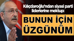 Kemal Kılıçdaroğlu’ndan siyasi parti liderlerine Kurultay mektubu