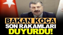 Koronavirüs 26 Temmuz Rakamlarını Bakan Fahrettin Koca açıkladı