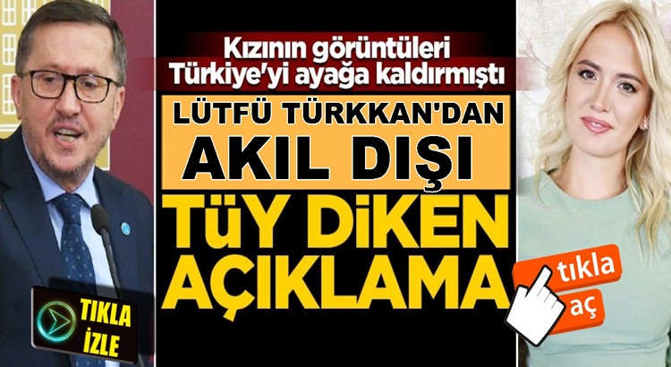  Lütfü Türkkan Kızı Dilara Türkkan’nın Hız yapmasını böyle savundu