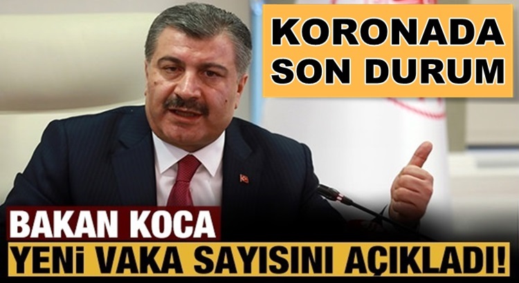  Sağlık Bakanı Fahrettin Koca, 23 Temmuz koronavirüste verilerini duyurdu