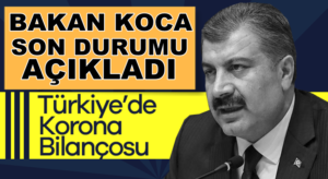 Sağlık Bakanı Fahrettin Koca 9 Temmuz Koronavirüs bilançosunu açıkladı