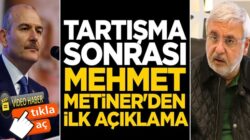 Süleyman Soylu ile Tartışma sonrası Mehmet Metiner’den ilk açıklama