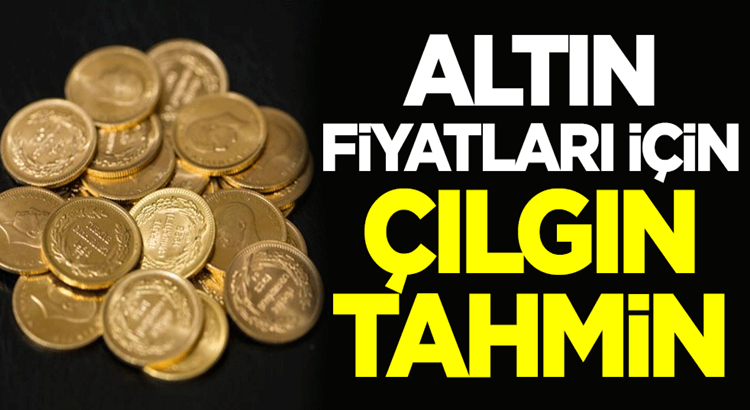  Altın fiyatları ne olacak? Son tahmin uzmanından geldi