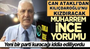 CHP yandaşı Can Ataklı’dan Kılıçdaroğlu’nu Muharrem İnce yorumu