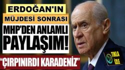 Erdoğan’ın Müjdesi sonrası MHP’den Çırpınırdı Karadeniz Şarkısı