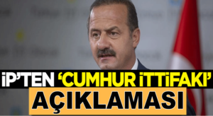 İyi Parti’li Yavuz Ağıralioğlu’ndan ‘Cumhur İttifakı’ açıklaması