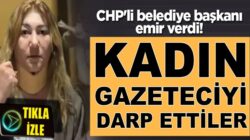 Kırşehir Belediye Başkanı Selahattin Ekicioğlu kadın gazeteciyi darp ettirdi