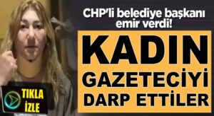 Kırşehir Belediye Başkanı Selahattin Ekicioğlu kadın gazeteciyi darp ettirdi