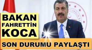 Koronavirüs 28 Ağustos bilançosunu Bakan Fahrettin Koca açıkladı