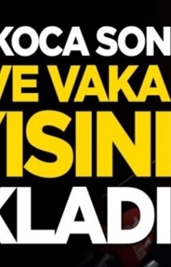 Koronavirüs Türkiye 12 Ağustos verilerini Bakan Fahrettin Koca açıkladı