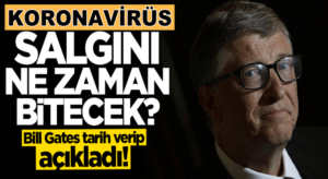 Microsoft’un kurucusu Bill Gates’ten  flaş koronavirüs açıklaması