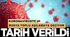 Rusya’da Koronavirüste toplu aşılamaya geçiliyor! Tarih verildi