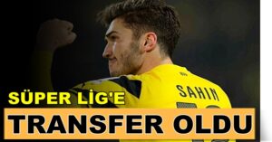 Süper lig takımlarından Antalyaspor Nuri Şahin’i transfer etti