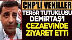 CHP’li vekiller HDP’li Selahattin Demirtaş’ı Edirne cezaevinde ziyaret etti